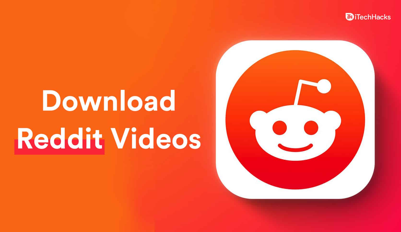 How To Download Videos from Reddit